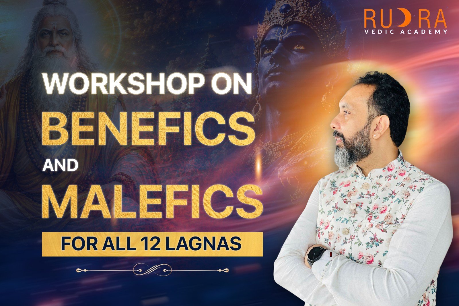 Workshop on Benefics and Malefics for all 12 Lagnas